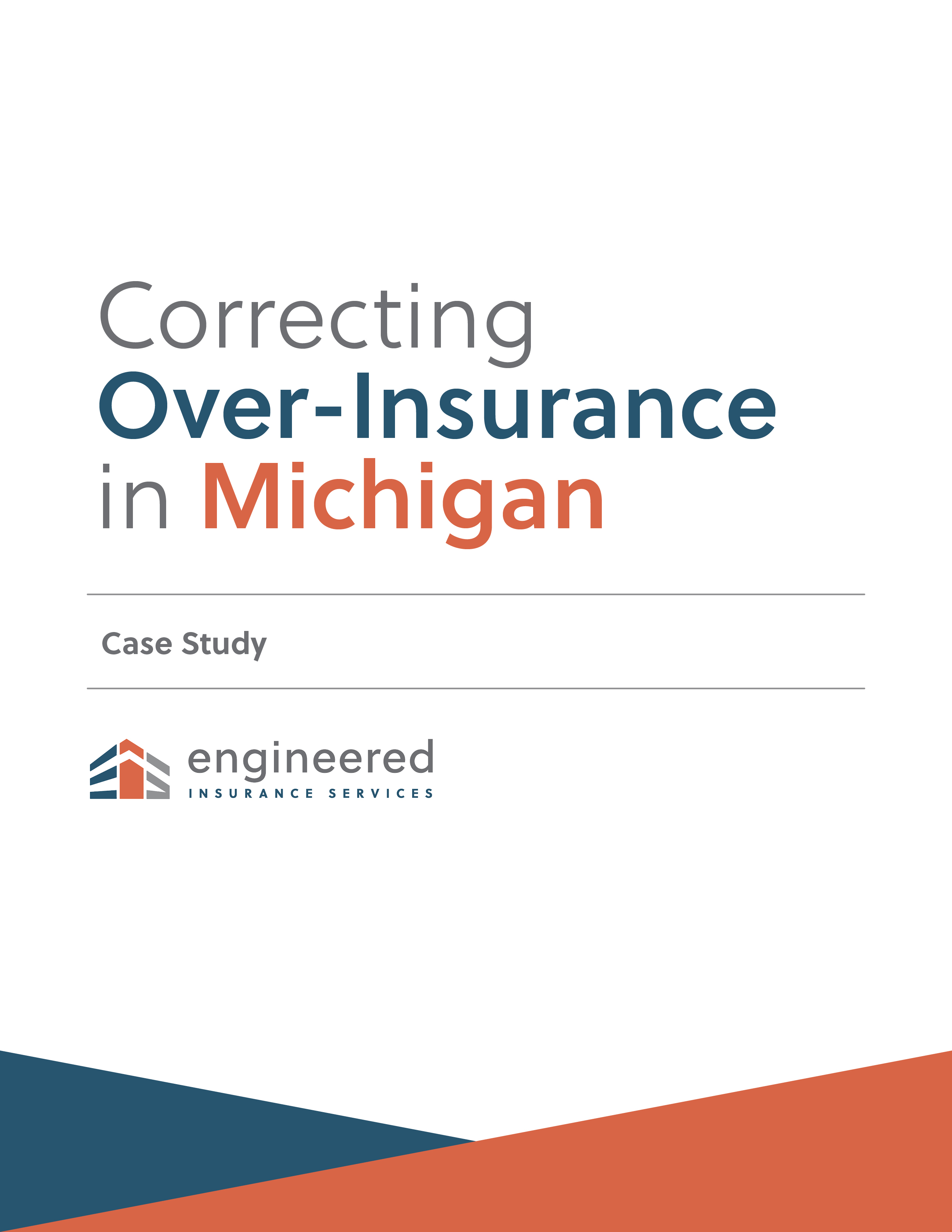 Case Study: Correcting Over Insurance in Michigan Engineered Insurance Services